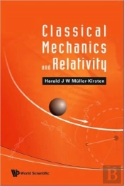 Classical Mechanics And Relativity