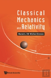 Classical Mechanics And Relativity
