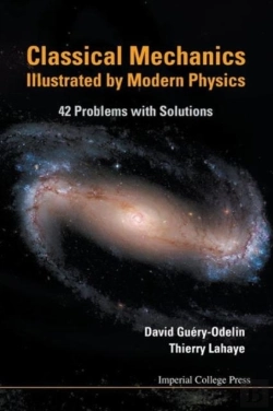 Bertrand.pt - Classical Mechanics Illustrated By Modern Physics: 42 Problems With Solutions