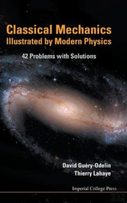 Bertrand.pt - Classical Mechanics Illustrated By Modern Physics: 42 Problems With Solutions