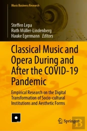 Classical Music And Opera During And After The Covid-19 Pandemic