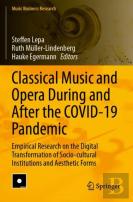 Classical Music And Opera During And After The Covid-19 Pandemic