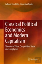 Classical Political Economics And Modern Capitalism