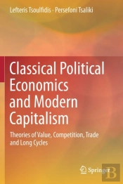 Classical Political Economics And Modern Capitalism