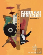Classical Remix For The Recorder