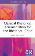 Classical Rhetorical Argumentation For The Rhetorical Critic