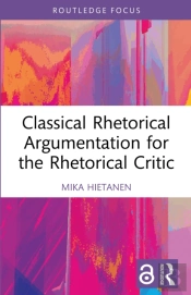 Classical Rhetorical Argumentation For The Rhetorical Critic
