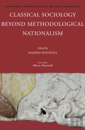 Classical Sociology Beyond Methodological Nationalism