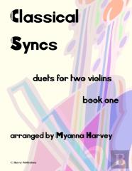 Classical Syncs; Duets For Two Violins, Book One