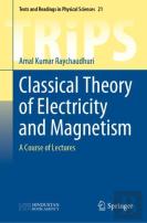 Classical Theory Of Electricity And Magnetism