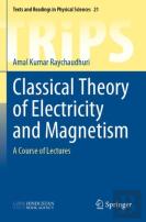 Classical Theory Of Electricity And Magnetism