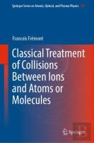 Classical Treatment Of Collisions Between Ions And Atoms Or Molecules