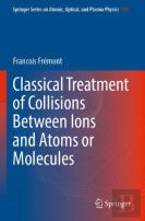 Classical Treatment Of Collisions Between Ions And Atoms Or Molecules