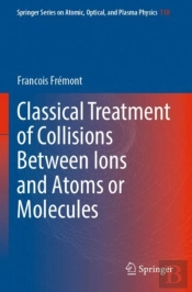 Classical Treatment Of Collisions Between Ions And Atoms Or Molecules