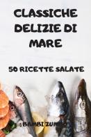 Classiche Delizie Di Mare