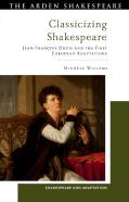 Classicizing Shakespeare