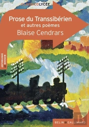 Classico Lycee ; La Prose Du Transsibérien Et Autres Poèmes De Blaise Cendrar
