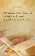 Clássicos da Literatura Infantil e Juvenil e a Educação Literária