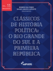 Clássicos De História Política: O Rio Grande Do Sul E A Primeira República