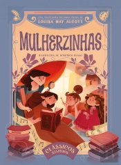 Clássicos Ilustrados: Mulherzinhas