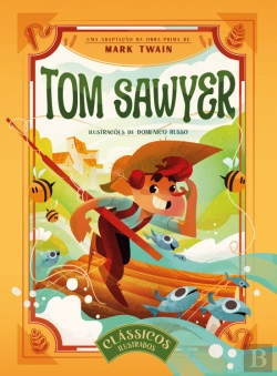 Bertrand.pt - Clássicos Ilustrados: Tom Sawyer