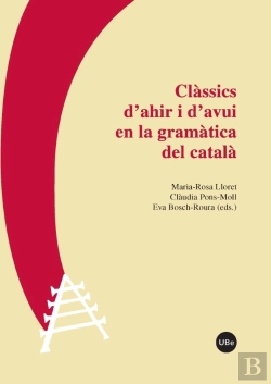 Bertrand.pt - Clàssics D'Ahir I D'Avui En La Gramàtica Del Català