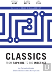 Classics From Papyrus To The Internet