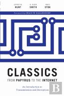 Classics From Papyrus To The Internet