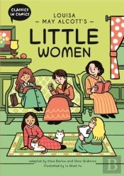 Classics In Comics: Louisa May Alcott'S Little Women