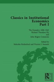Classics In Institutional Economics, Part I, Volume 3