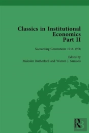 Classics In Institutional Economics, Part Ii, Volume 6