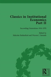 Classics In Institutional Economics, Part Ii, Volume 7