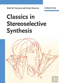 Bertrand.pt - Classics In Stereoselective Synthesis