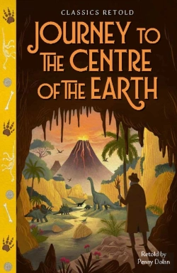 Bertrand.pt - Classics Retold: Journey To The Centre Of The Earth