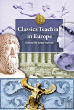 Bertrand.pt - Classics Teaching In Europe