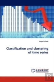 Classification And Clustering Of Time Series