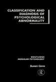 Classification And Diagnosis Of Psychological Abnormality