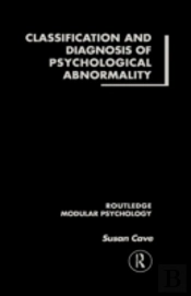 Classification And Diagnosis Of Psychological Abnormality