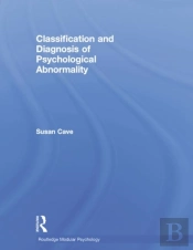 Classification And Diagnosis Of Psychological Abnormality