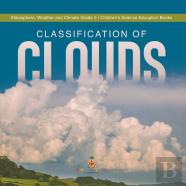 Classification Of Clouds | Atmosphere, Weather And Climate Grade 5 | Children'S Science Education Books