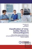 Classification Of Intra-Cardiac Masses In Echocardiograms
