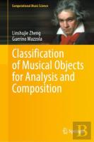 Classification Of Musical Objects For Analysis And Composition