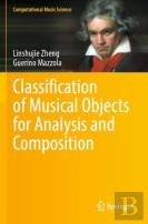 Classification Of Musical Objects For Analysis And Composition
