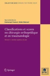 Classifications Et Scores En Chirurgie Orthopedique Et En Traumatologie - Ii. Membre Superieur Et Pi