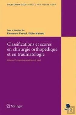 Bertrand.pt - Classifications Et Scores En Chirurgie Orthopedique Et En Traumatologie - Ii. Membre Superieur Et Pi