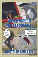 Classroom Adventure With Tom And Jerry . Let'S See Who Wins ! !