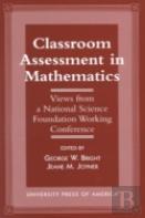 Classroom Assessment In Mathematics
