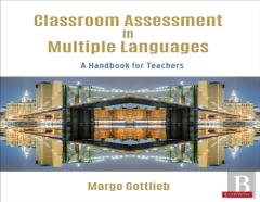 Classroom Assessment In Multiple Languages