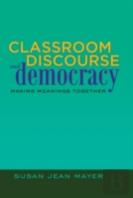 Classroom Discourse And Democracy