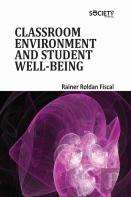 Classroom Environment And Student Well-Being